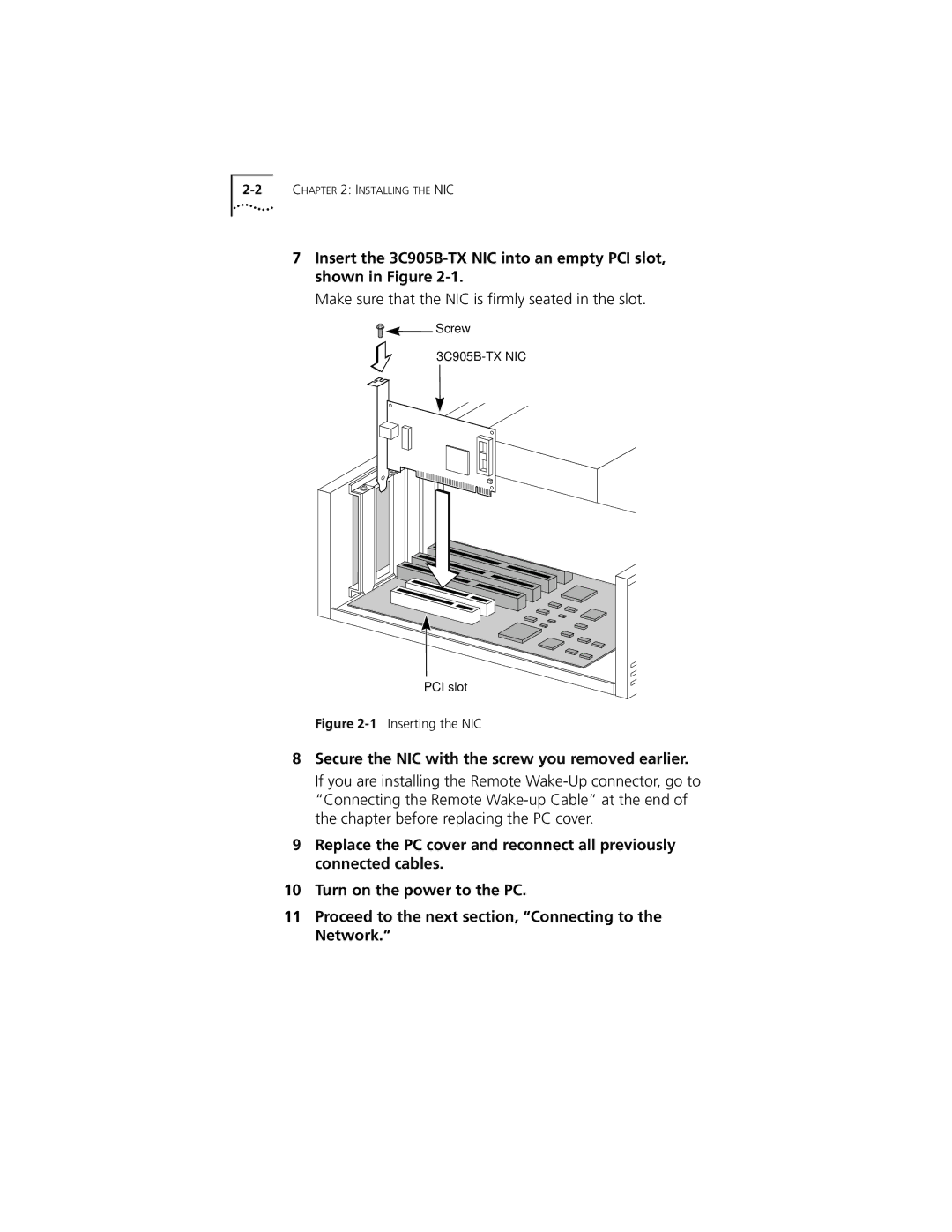 3Com XL PCI manual Secure the NIC with the screw you removed earlier, 1Inserting the NIC 