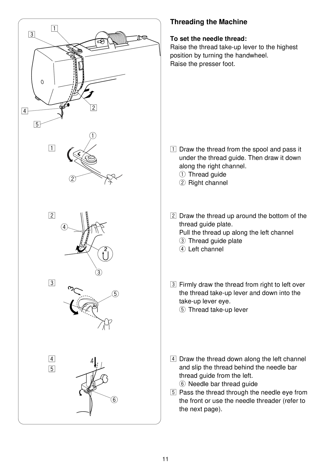 3D Connexion 7318 instruction manual Threading the Machine, To set the needle thread 