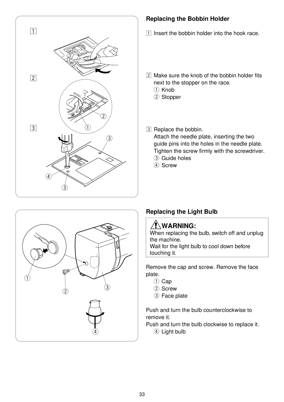 3D Connexion 7318 instruction manual Replacing the Bobbin Holder, Replacing the Light Bulb 