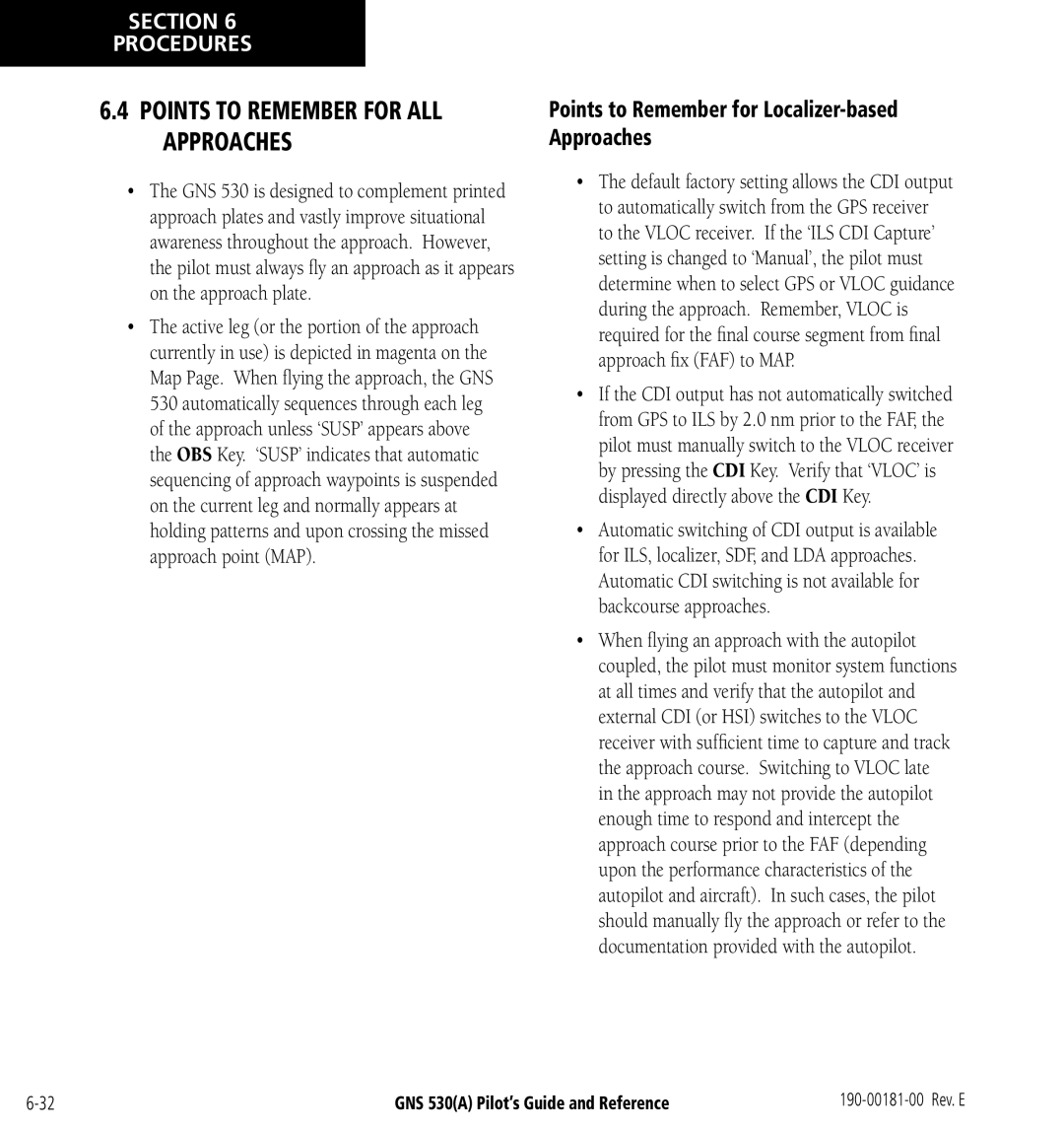 3D Connexion GNS 530(A) manual Points to Remember for ALL Approaches, Points to Remember for Localizer-based Approaches 