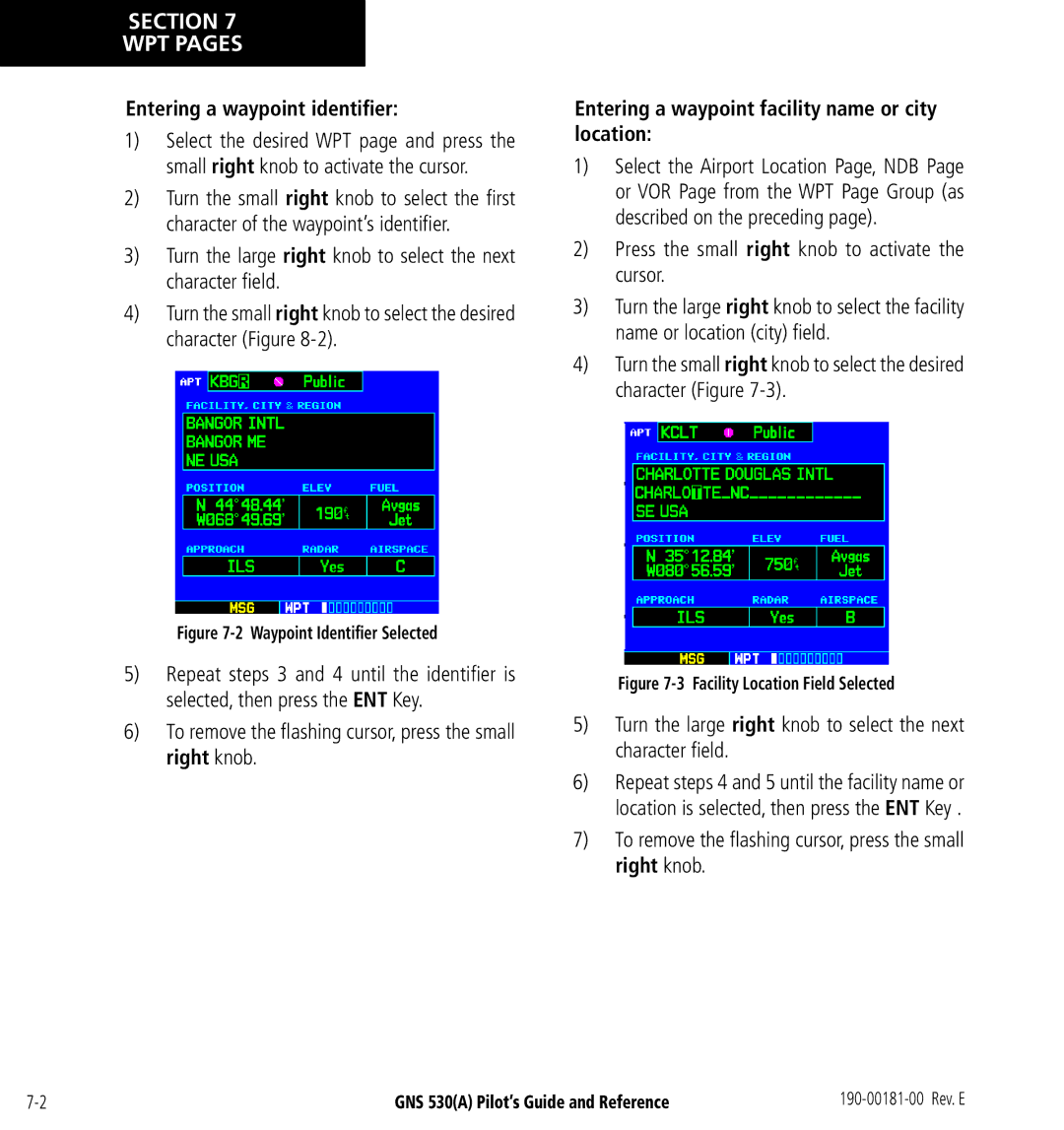 3D Connexion GNS 530(A) manual Entering a waypoint identiﬁer, Entering a waypoint facility name or city location 