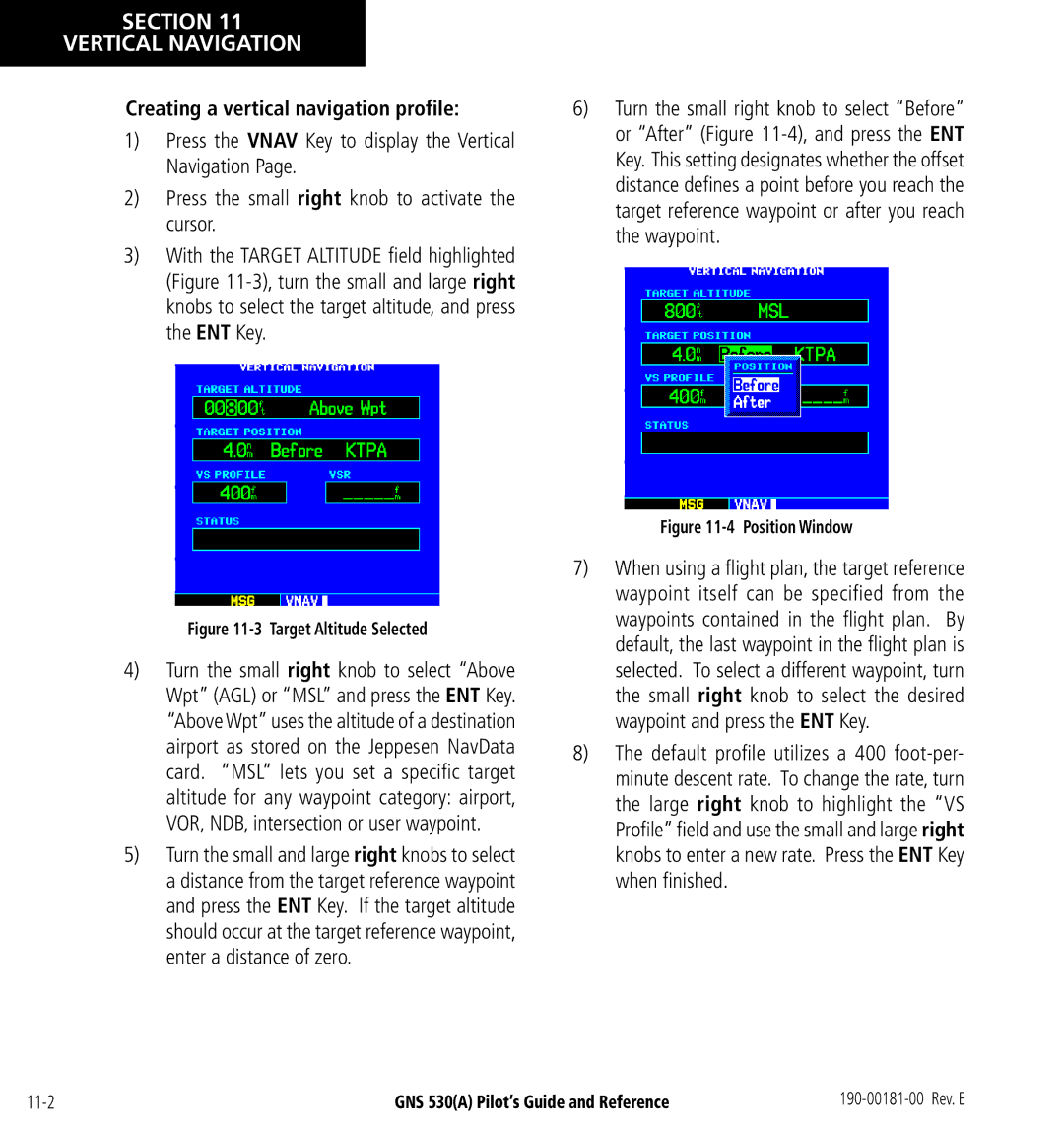 3D Connexion GNS 530(A) manual Creating a vertical navigation proﬁle, Target Altitude Selected 