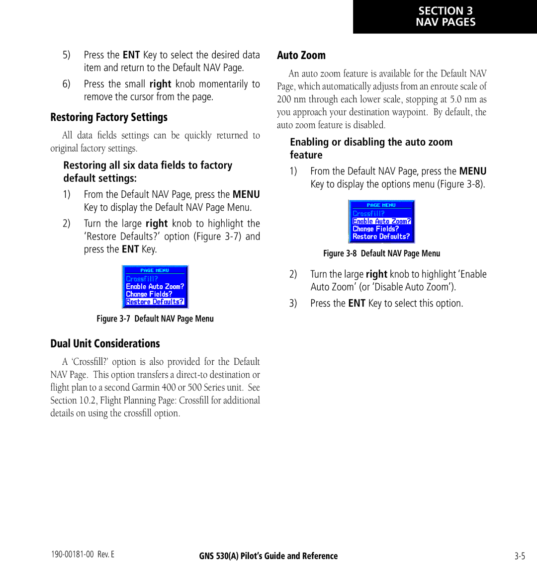 3D Connexion GNS 530(A) manual Restoring Factory Settings, Dual Unit Considerations, Auto Zoom 