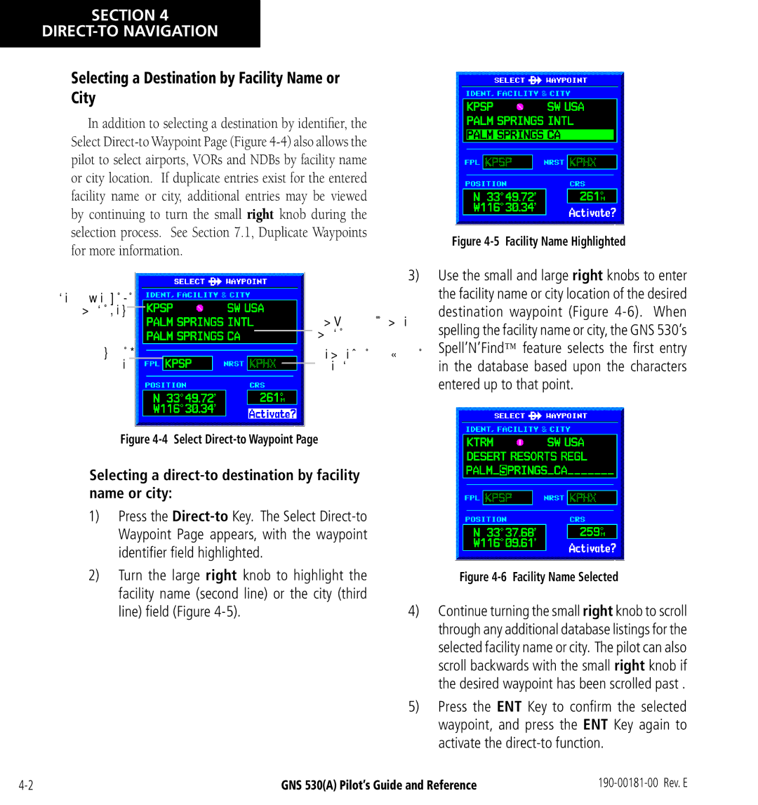 3D Connexion GNS 530(A) manual Selecting a Destination by Facility Name or City 