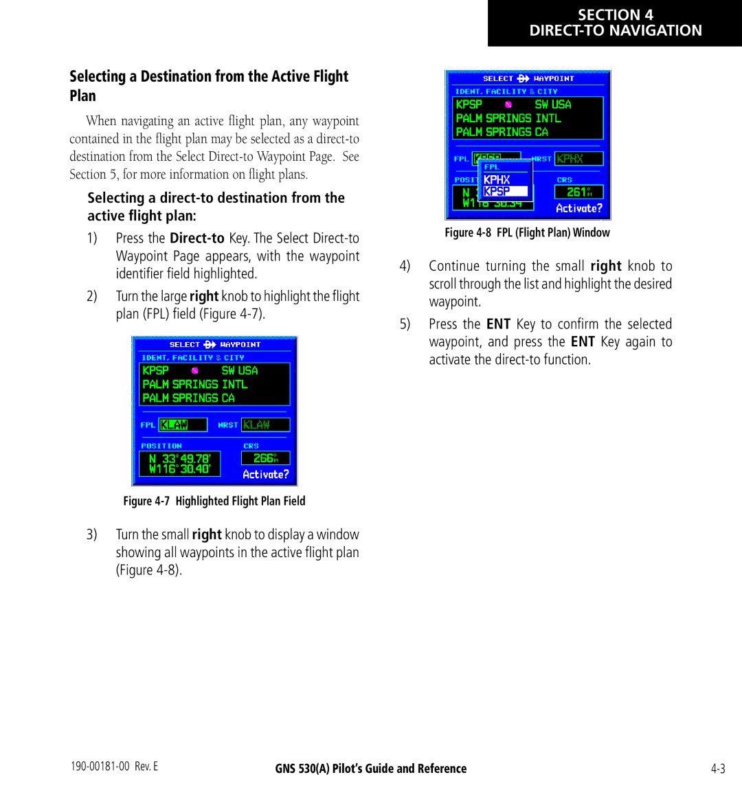 3D Connexion GNS 530(A) manual Selecting a Destination from the Active Flight Plan 