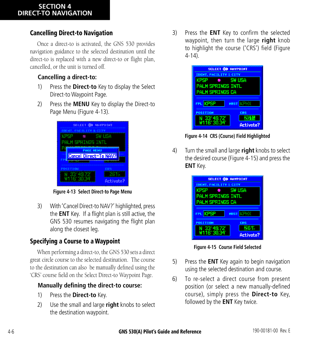 3D Connexion GNS 530(A) manual Cancelling Direct-to Navigation, Specifying a Course to a Waypoint, Cancelling a direct-to 