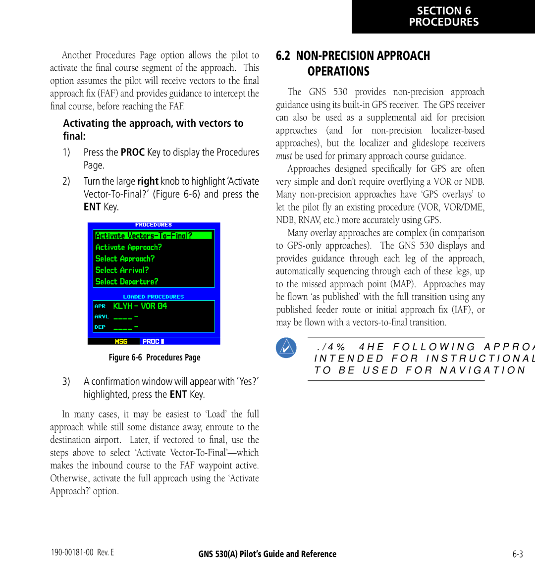 3D Connexion GNS 530(A) manual Activating the approach, with vectors to ﬁnal, NON-PRECISION Approach Operations 