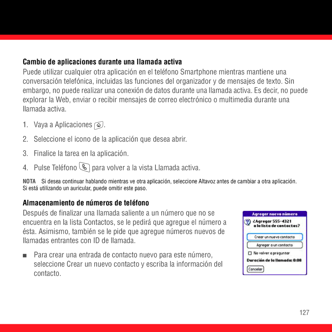 3D Innovations 700P manual Cambio de aplicaciones durante una llamada activa, Almacenamiento de números de teléfono 