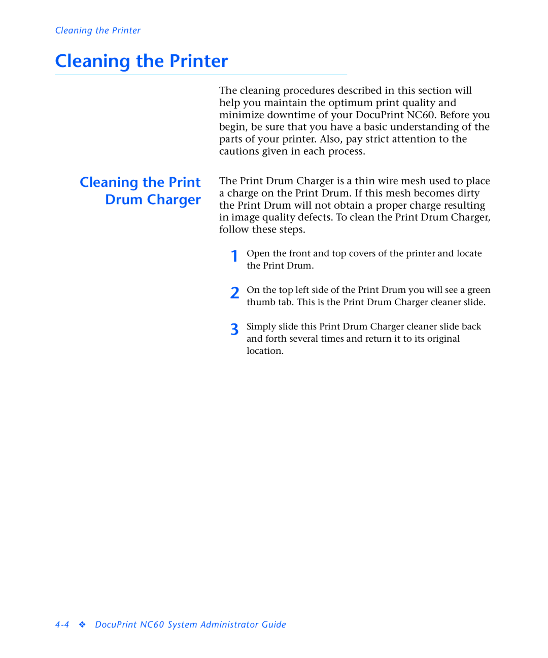 3D Innovations NC60 manual Cleaning the Printer, Cleaning the Print Drum Charger 