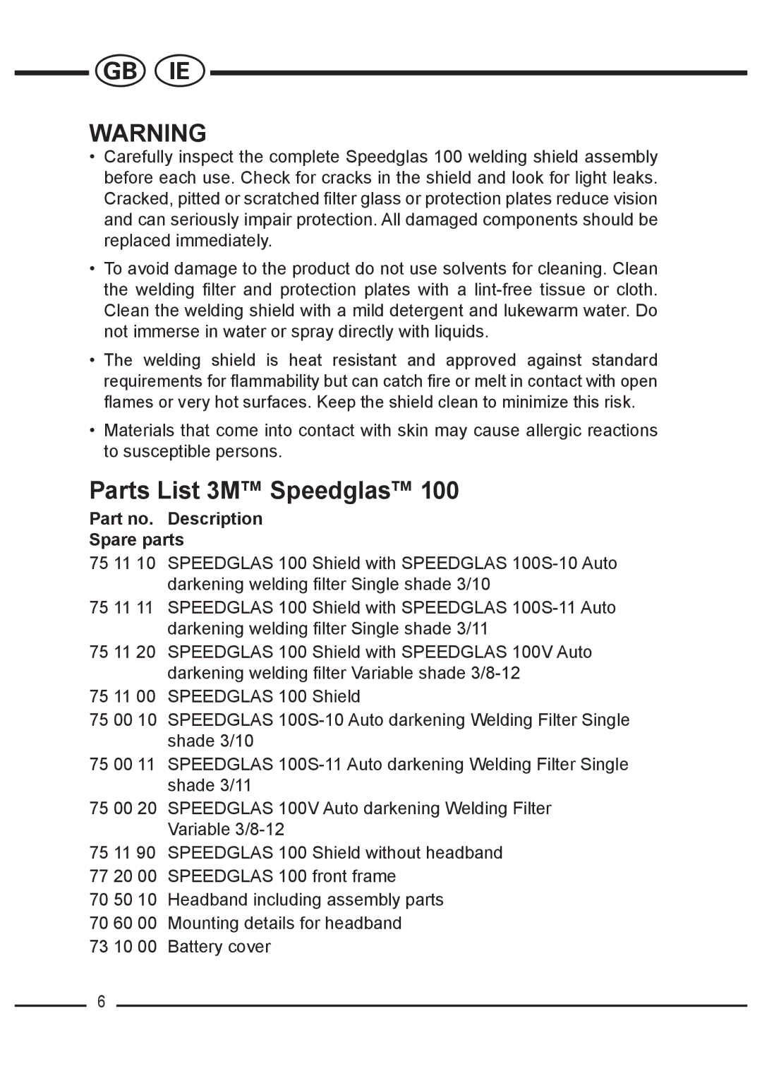 3M 100 manual Parts List 3M Speedglas, Part no. Description Spare parts 