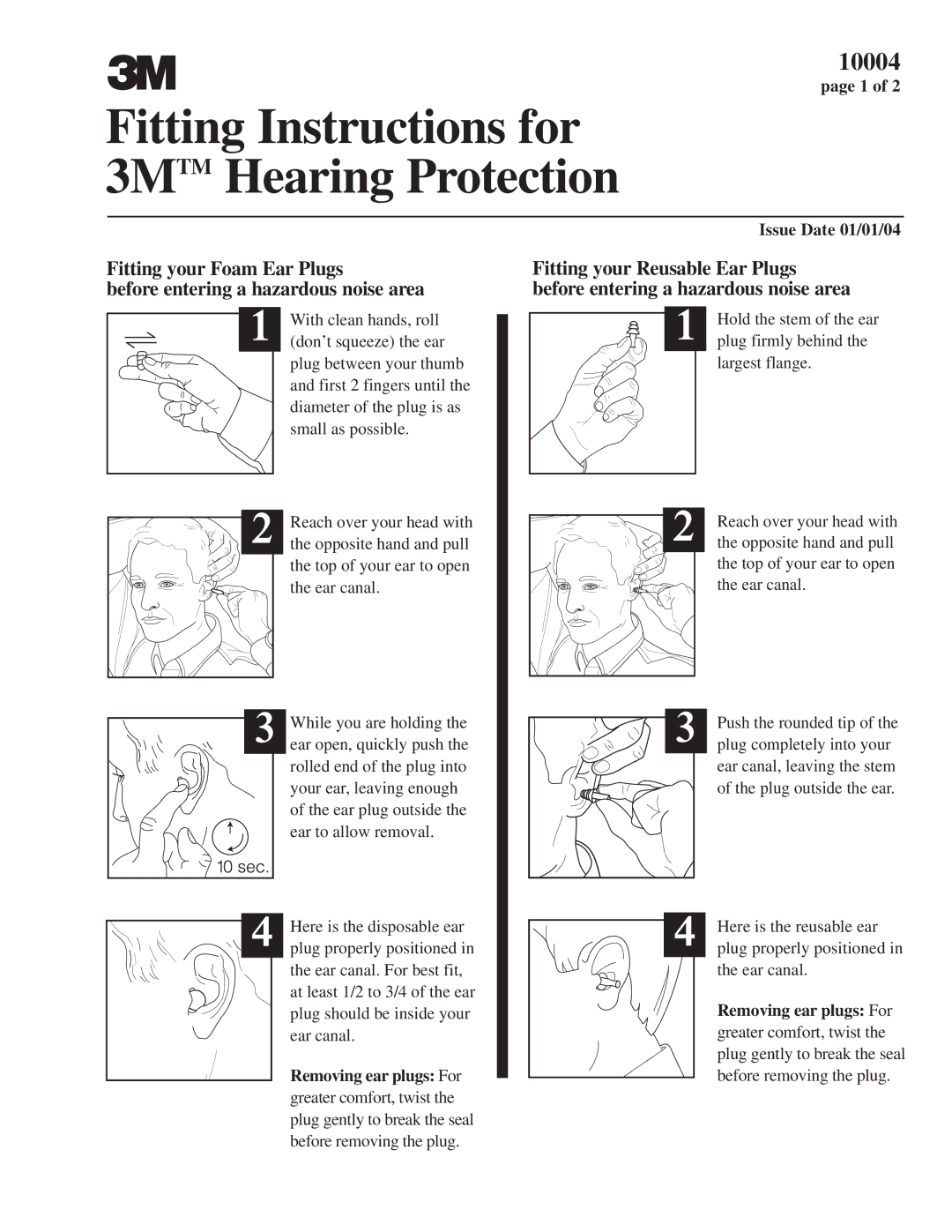 3M 10004 manual Fitting Instructions for 3MTM Hearing Protection, Issue Date 01/01/04, Removing ear plugs For 