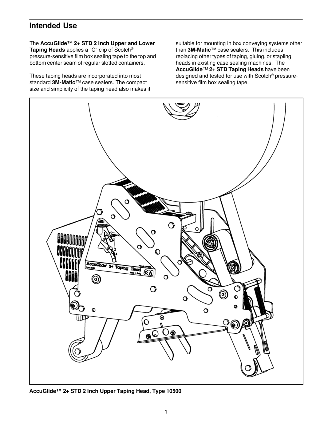 3M MN55144-1000, 10700 manual Intended Use, AccuGlide 2+ STD 2 Inch Upper Taping Head, Type 