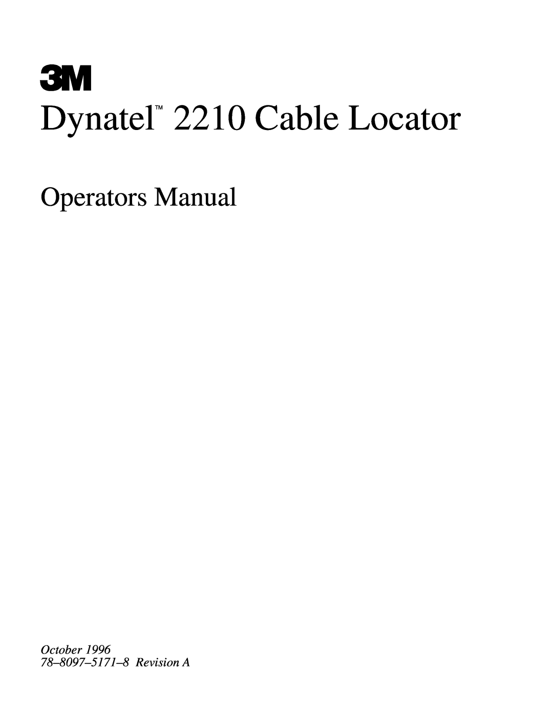 3M manual DynatelTM 2210 Cable Locator, Operators Manual, October 1996 78±8097±5171±8 Revision A 
