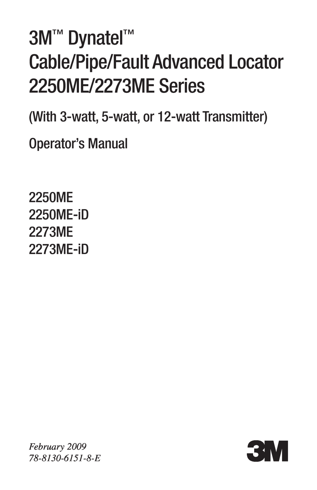 3M manual 3M Dynatel, 2250ME 2250ME-iD2273ME 2273ME-iD, February, 78-8130-6151-8-E 
