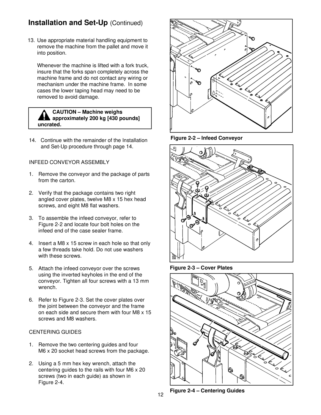 3M 39600 manual Uncrated, Infeed Conveyor 