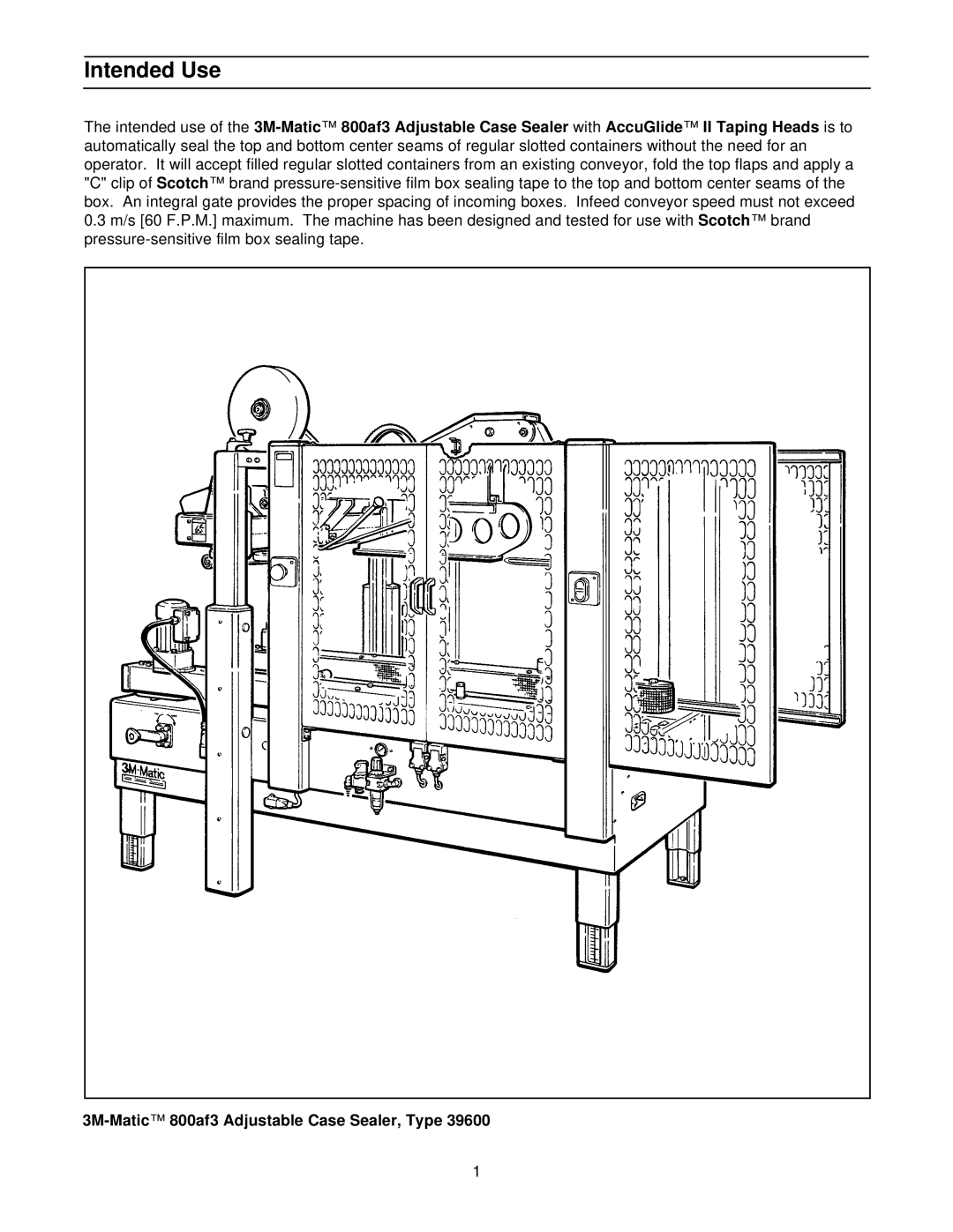 3M 39600 manual Intended Use, 3M-Matic800af3 Adjustable Case Sealer, Type 