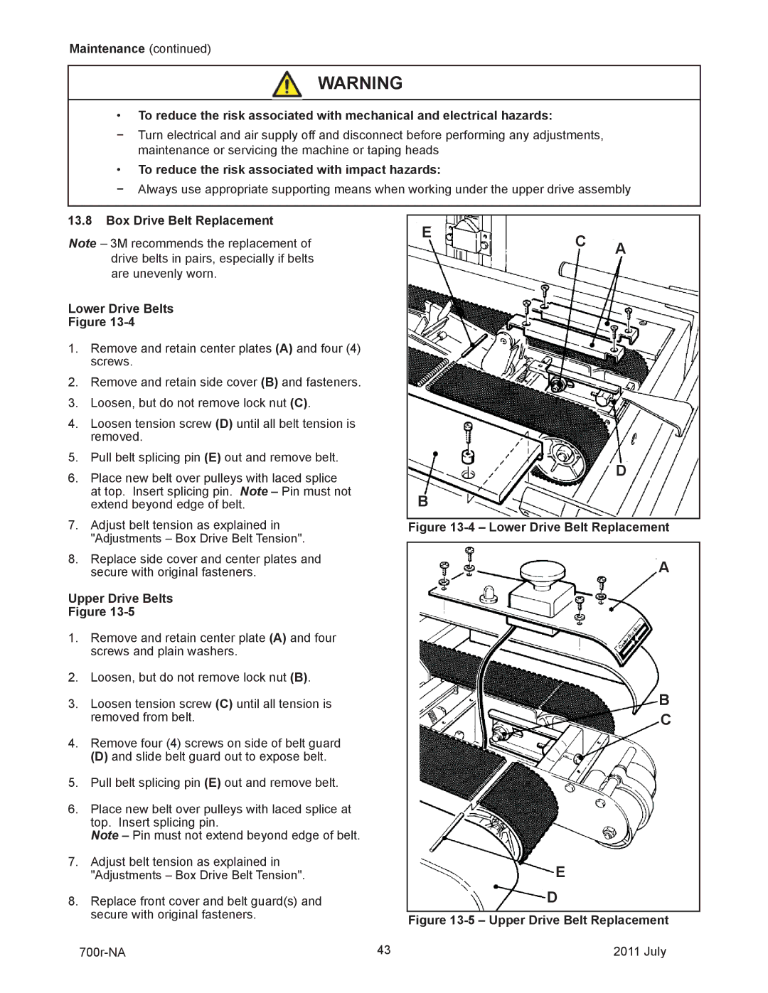 3M 40800 operating instructions Box Drive Belt Replacement Lower Drive Belts, Upper Drive Belts 