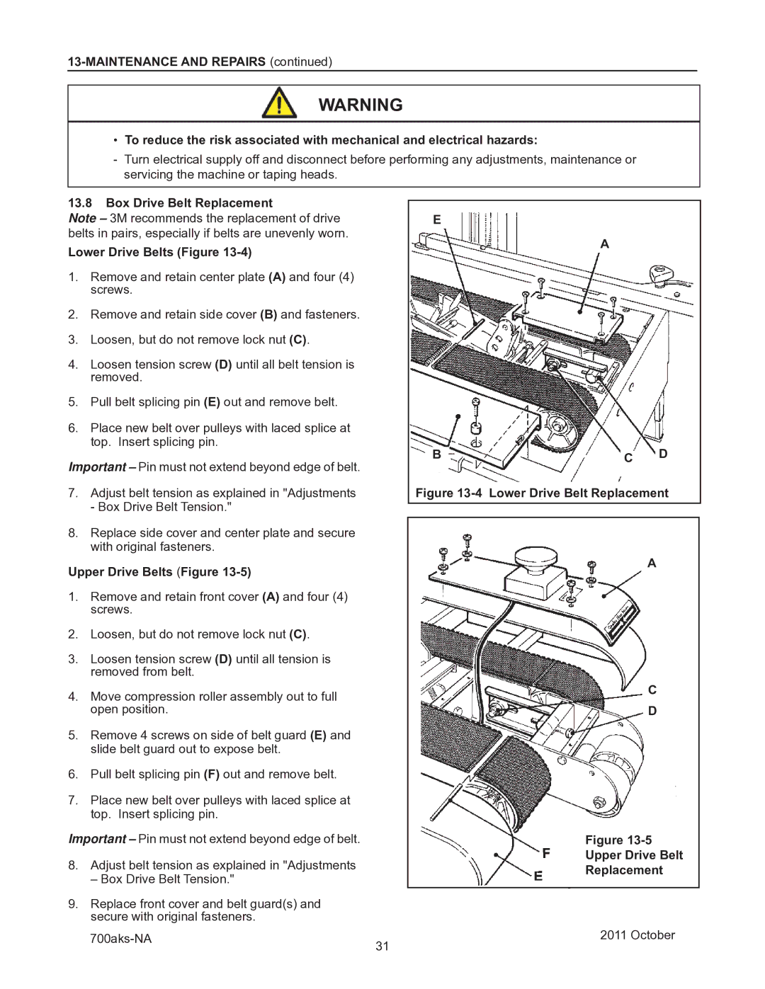 3M 40800 operating instructions Box Drive Belt Replacement Lower Drive Belts Figure, Upper Drive Belts Figure, Bc D 