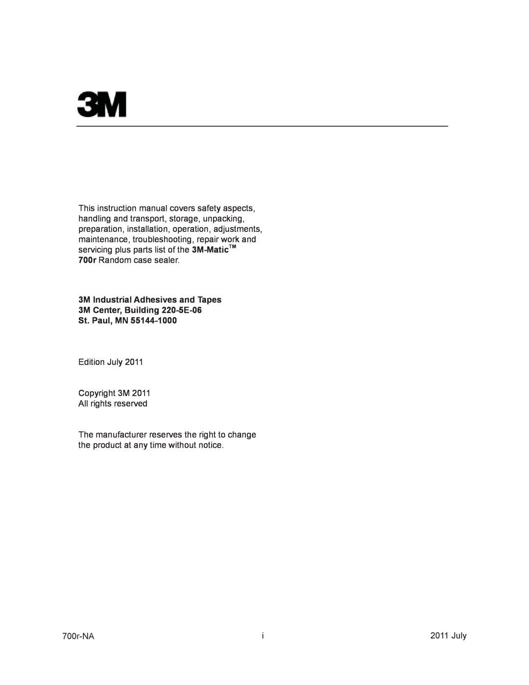 3M 40800 operating instructions 3M Industrial Adhesives and Tapes, 3M Center, Building 220-5E-06 St. Paul, MN 