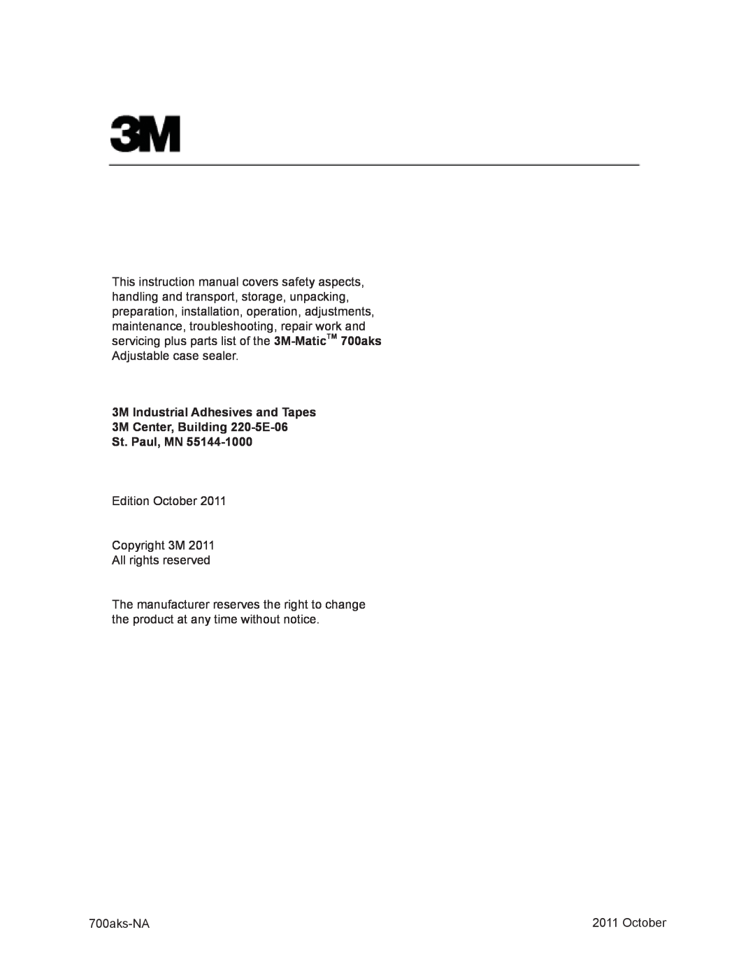 3M 40800 operating instructions 3M Industrial Adhesives and Tapes, 3M Center, Building 220-5E-06 St. Paul, MN 
