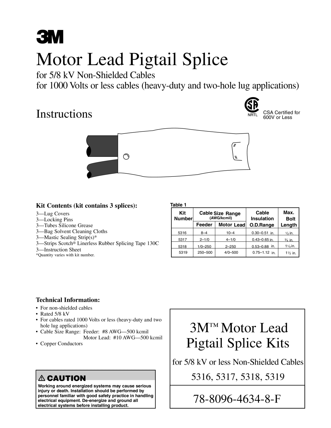 3M 5317, 5319, 5316, 5318 instruction sheet Kit Contents kit contains 3 splices, Technical Information 