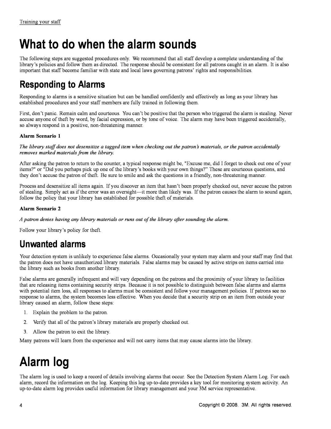 3M 700 Series owner manual What to do when the alarm sounds, Alarm log, Responding to Alarms, Unwanted alarms 
