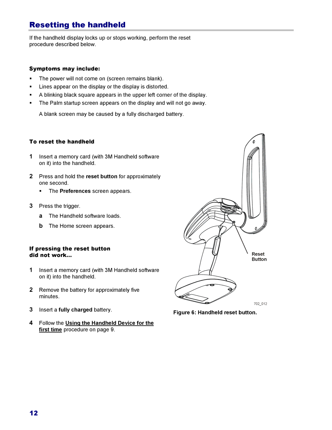 3M 702 Resetting the handheld, Symptoms may include, To reset the handheld, If pressing the reset button did not work… 