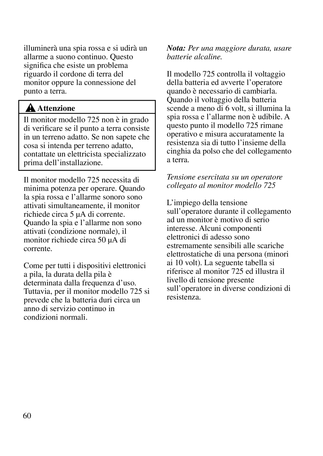 3M 725 manual Attenzione, Nota Per una maggiore durata, usare batterie alcaline 