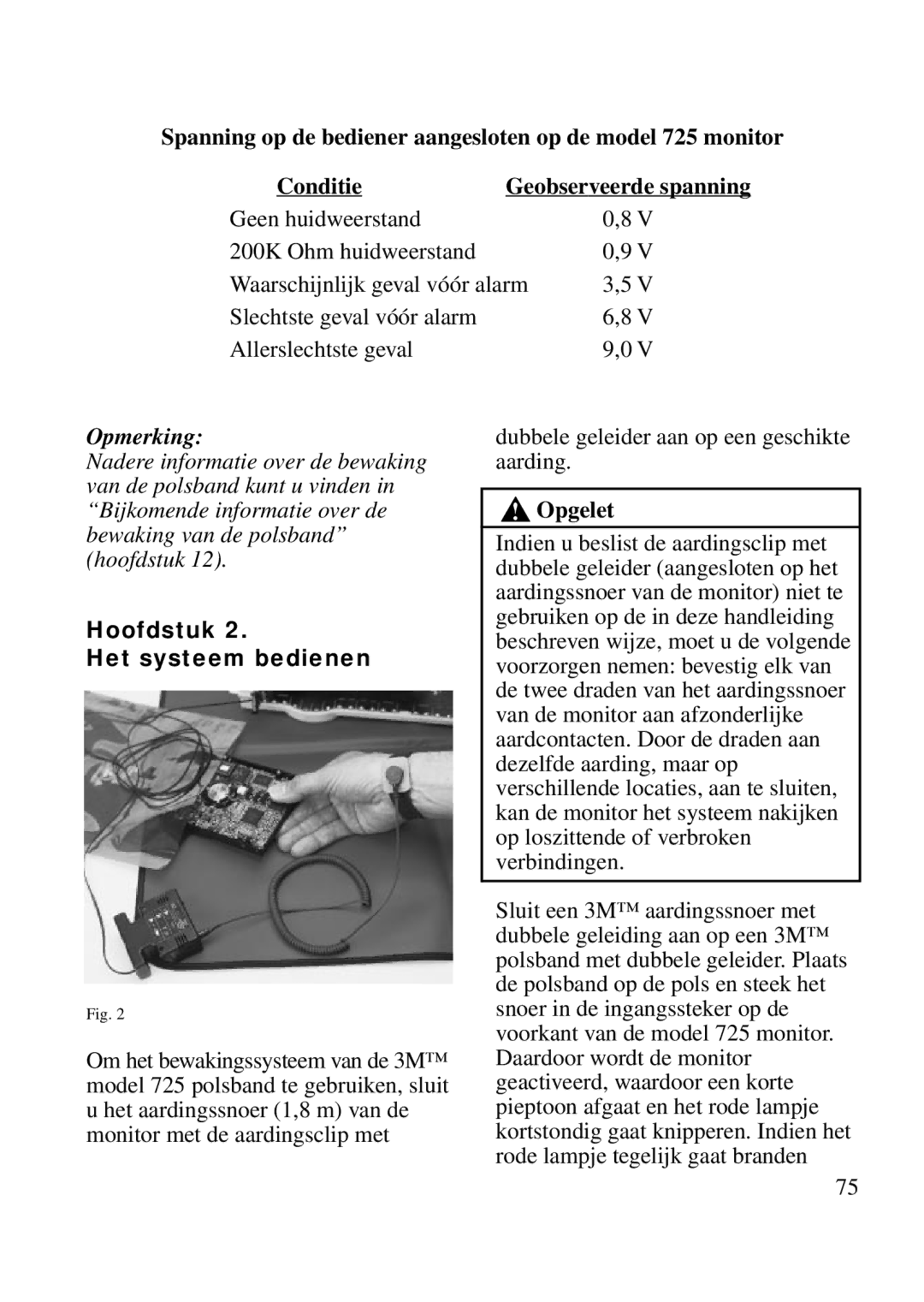 3M 725 manual Hoofdstuk Het systeem bedienen 