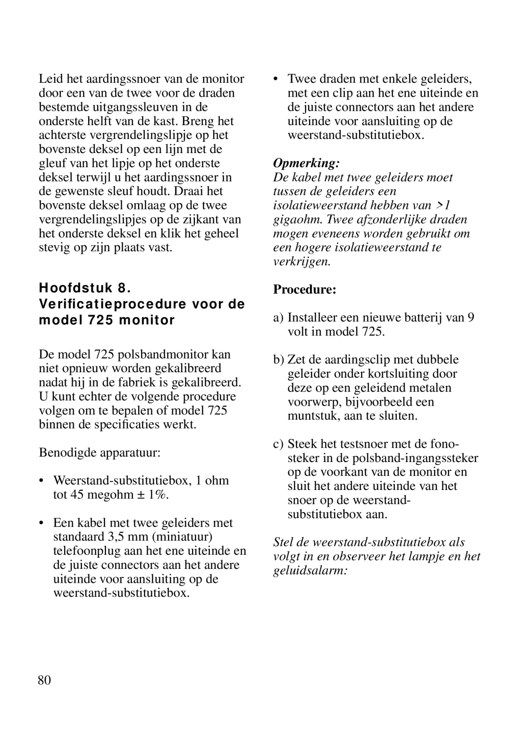 3M manual Hoofdstuk 8. Veriﬁcatieprocedure voor de model 725 monitor, Procedure 