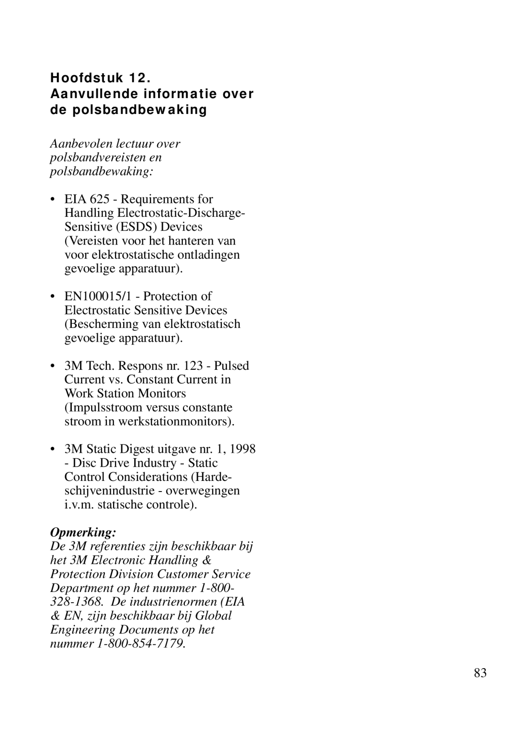 3M 725 manual Hoofdstuk Aanvullende informatie over de polsbandbewaking 