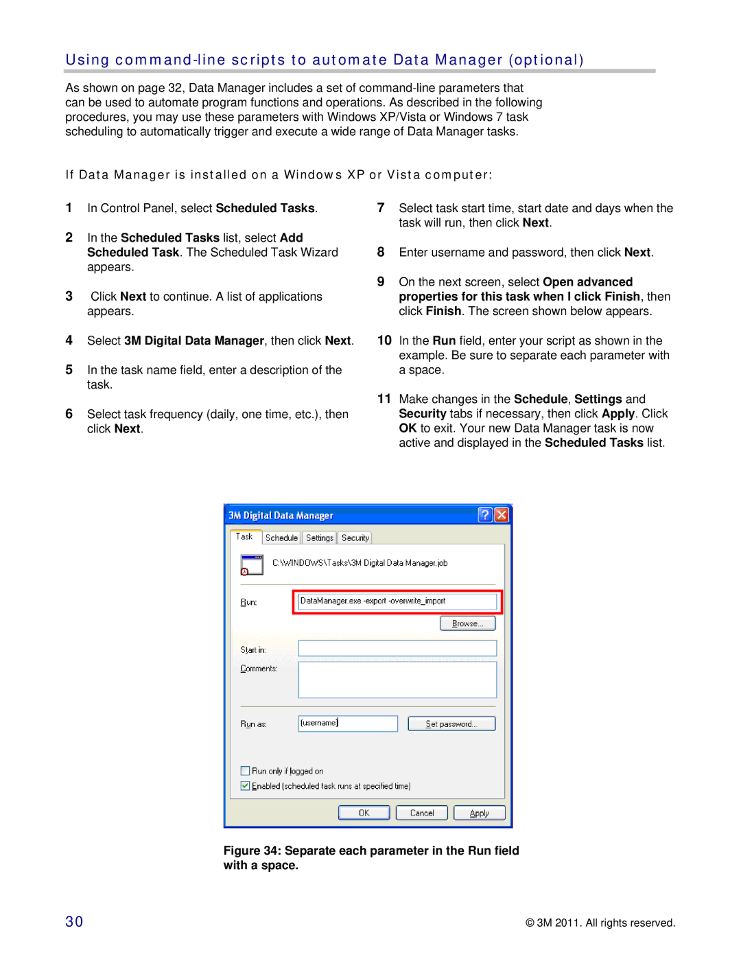 3M 747 setup guide Select 3M Digital Data Manager, then click Next, Separate each parameter in the Run field with a space 