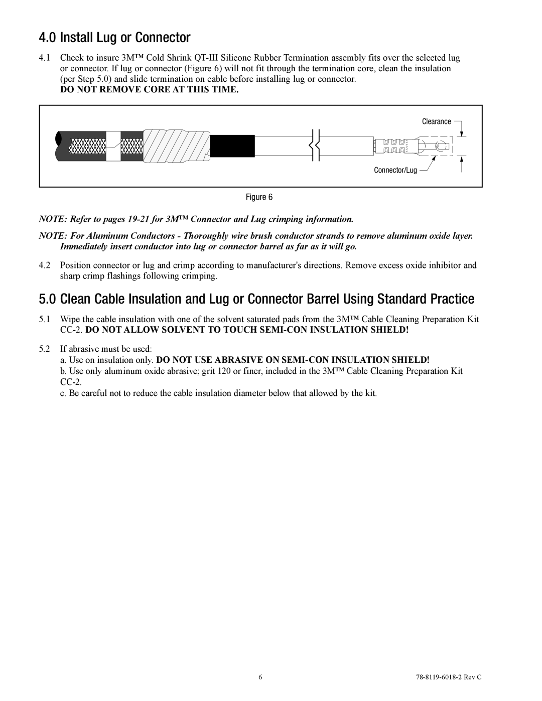 3M 7685-S-8 manual Install Lug or Connector, Do not Remove Core AT this Time 