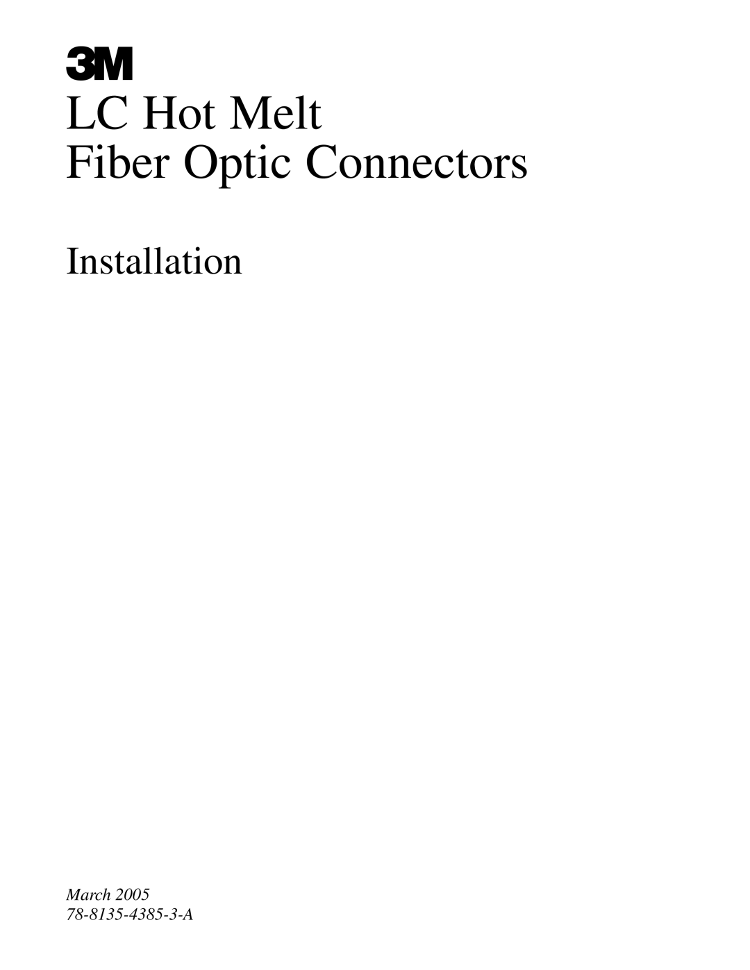 3M 78-8135-4385-3-A manual LC Hot Melt Fiber Optic Connectors 