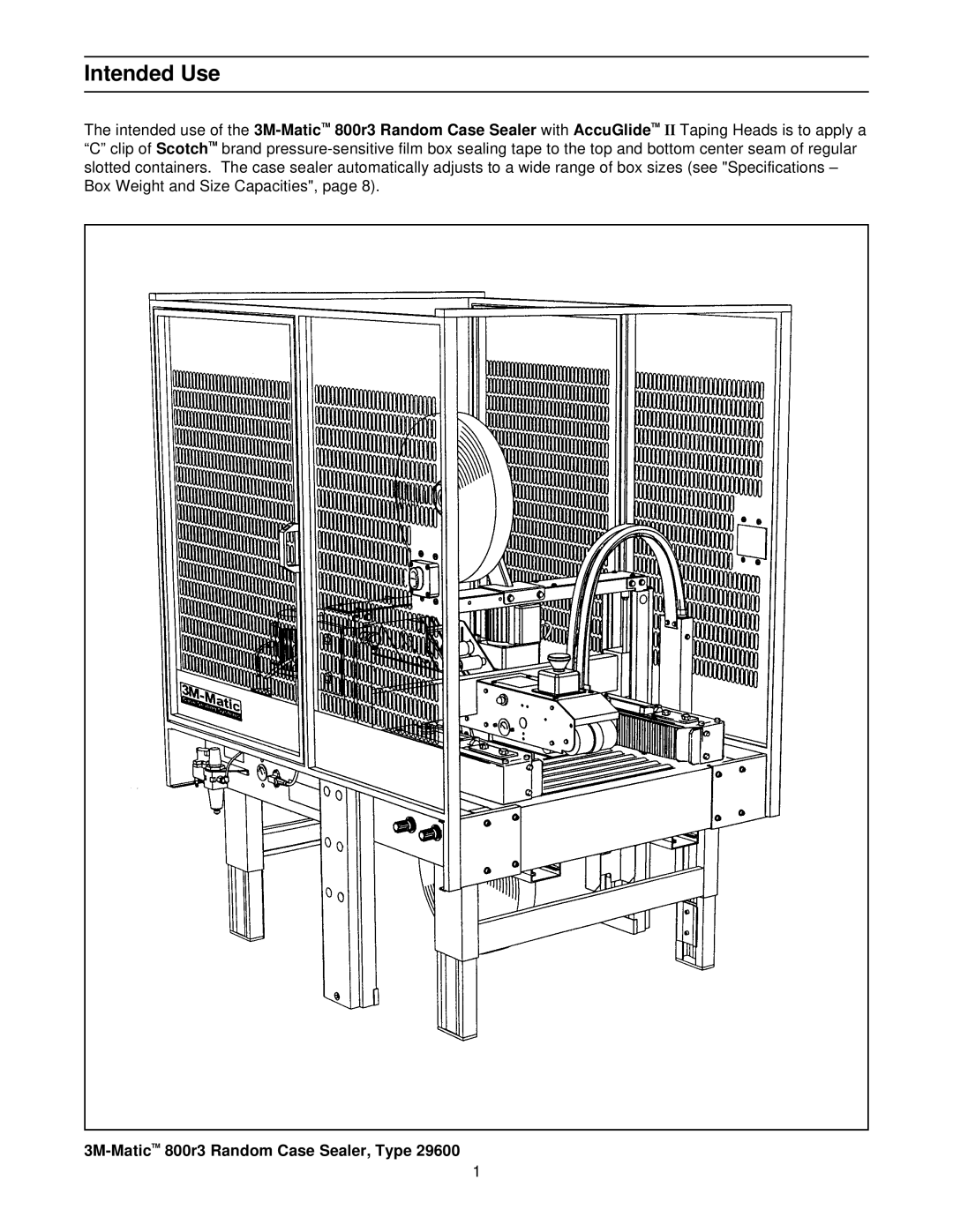 3M manual Intended Use, 3M-MaticTM800r3 Random Case Sealer, Type 