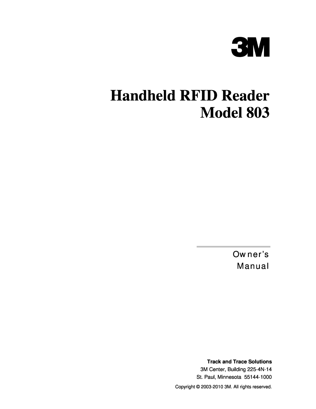 3M 803 owner manual Track and Trace Solutions, Handheld RFID Reader Model, Owner’s Manual 