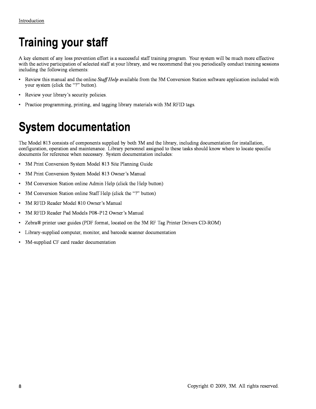 3M 813 owner manual Training your staff, System documentation 