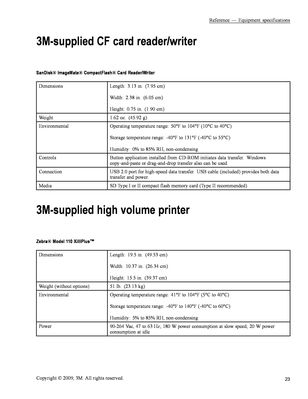3M 813 owner manual 3M-supplied CF card reader/writer, 3M-supplied high volume printer, Zebra Model 110 XiIIIPlus 