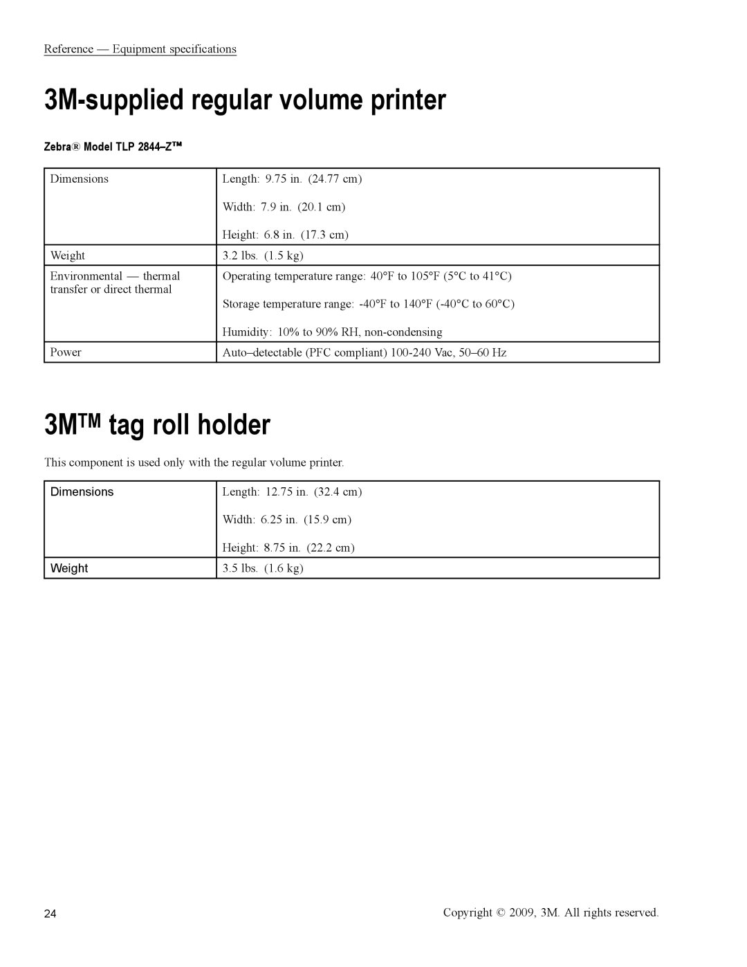 3M 813 owner manual 3M-supplied regular volume printer, 3MTM tag roll holder, Zebra Model TLP 2844-Z 