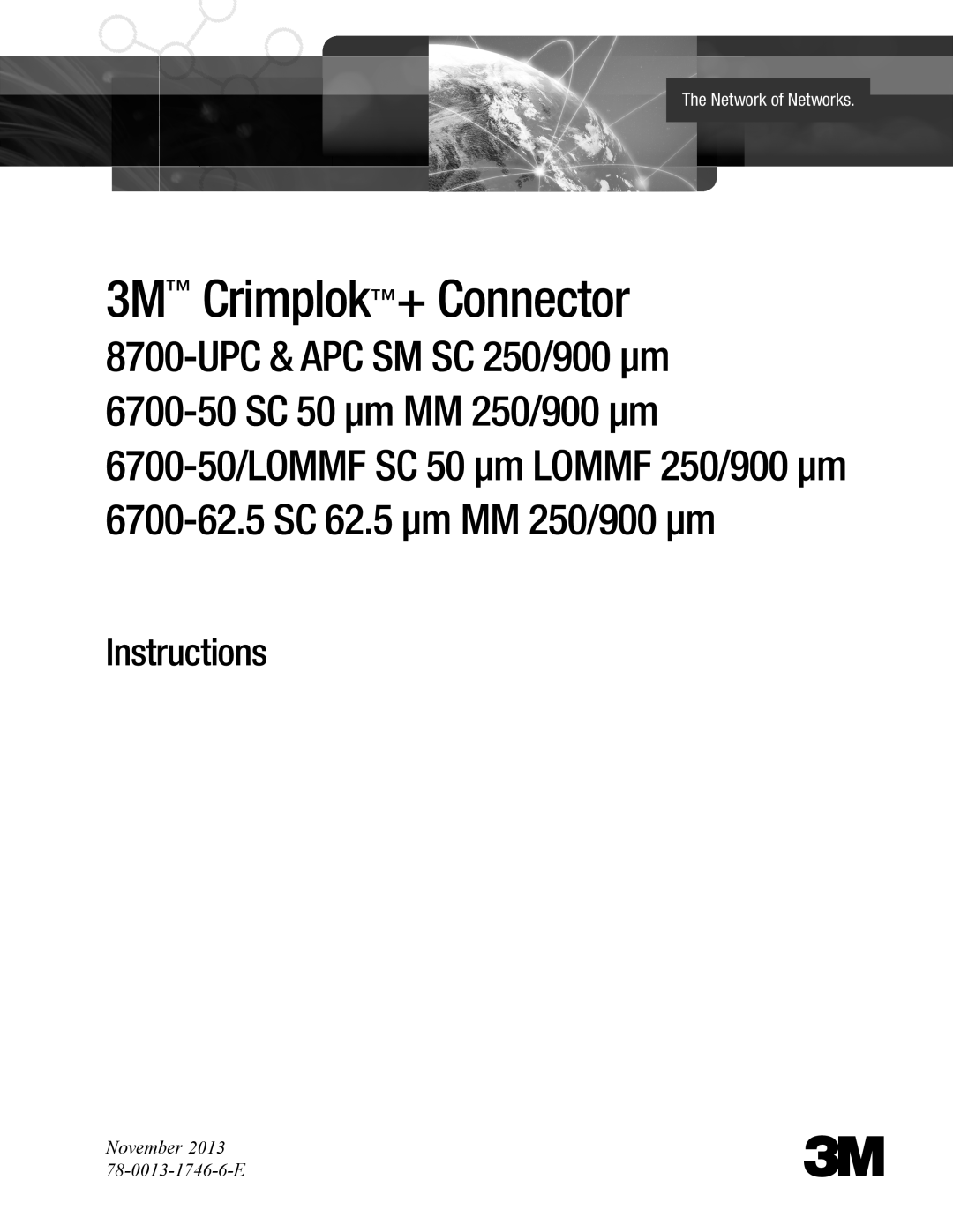3M SC 250/900m manual The Network of Networks, 3M Crimplok+ Connector, 6700-62.5 SC 62.5 µm MM 250/900 µm, Instructions 