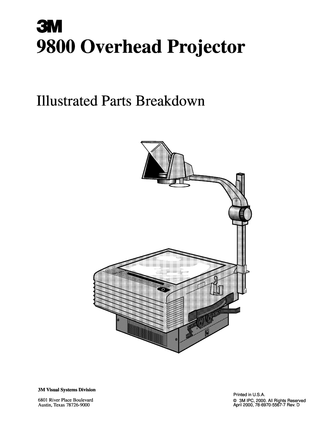 3M 9800 manual Overhead Projector, Illustrated Parts Breakdown, 3M Visual Systems Division, River Place Boulevard 