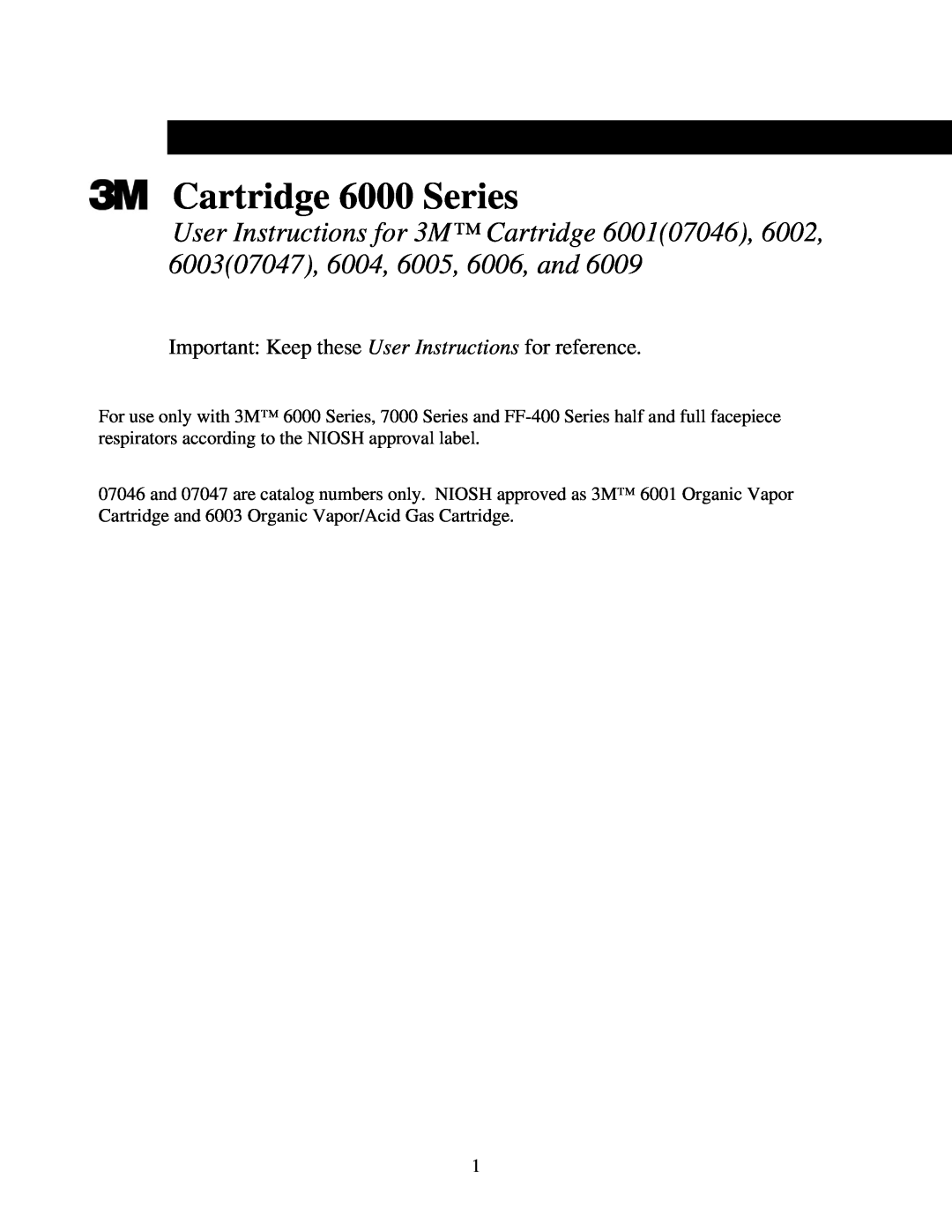 3M 6006, and 6009, 6004, 6001(07046), 6002 manual Cartridge 6000 Series, Important Keep these User Instructions for reference 