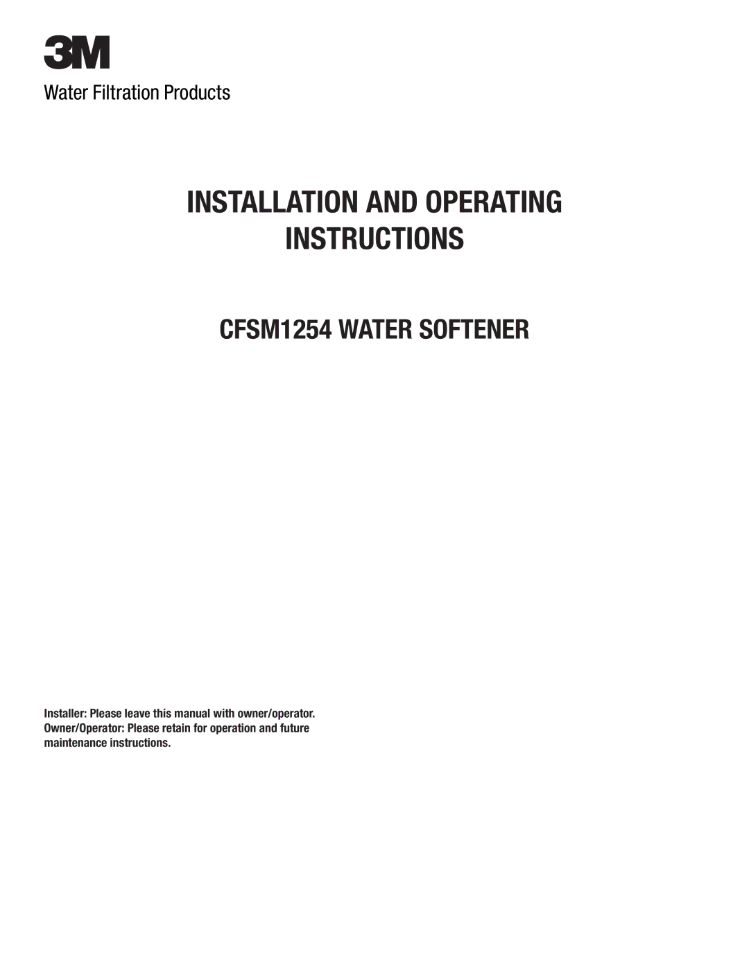 3M CSFM1254 operating instructions Installation and Operating Instructions 