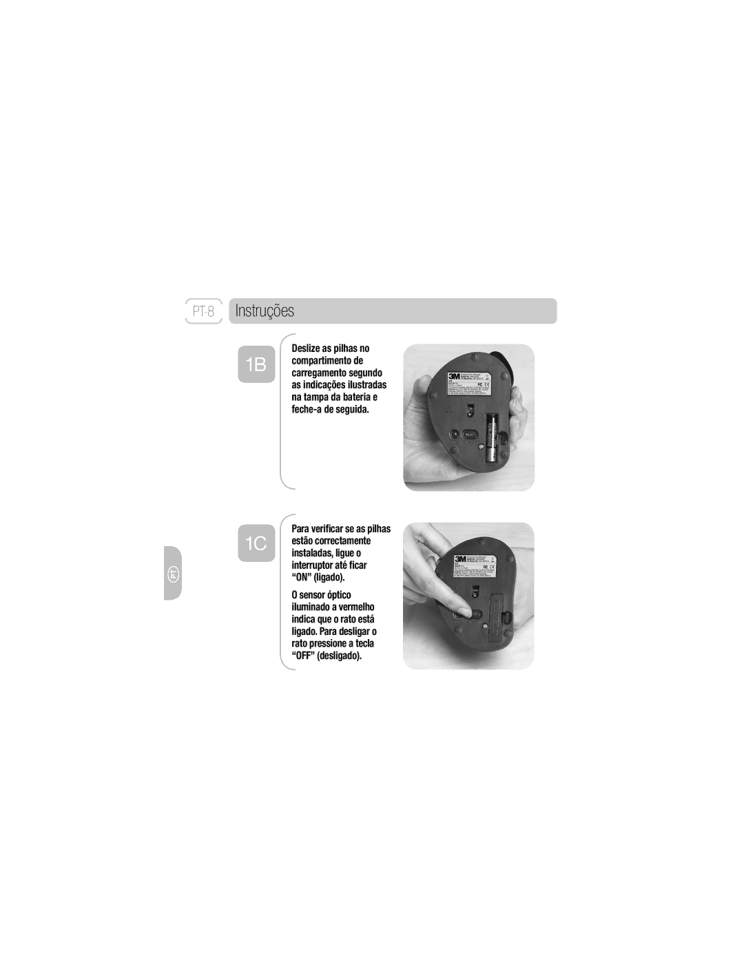 3M EM 550GPL, EM 550GPS owner manual PT-8Instruções, Deslize as pilhas no, Para veriﬁcar se as pilhas 