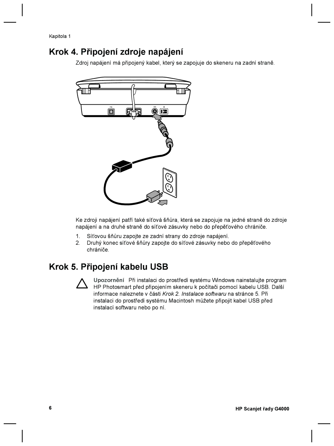 3M G4000 manual Krok 4. Připojení zdroje napájení, Krok 5. Připojení kabelu USB 