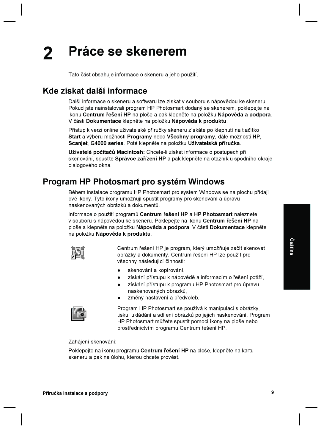 3M G4000 manual Práce se skenerem, Kde získat další informace, Program HP Photosmart pro systém Windows 