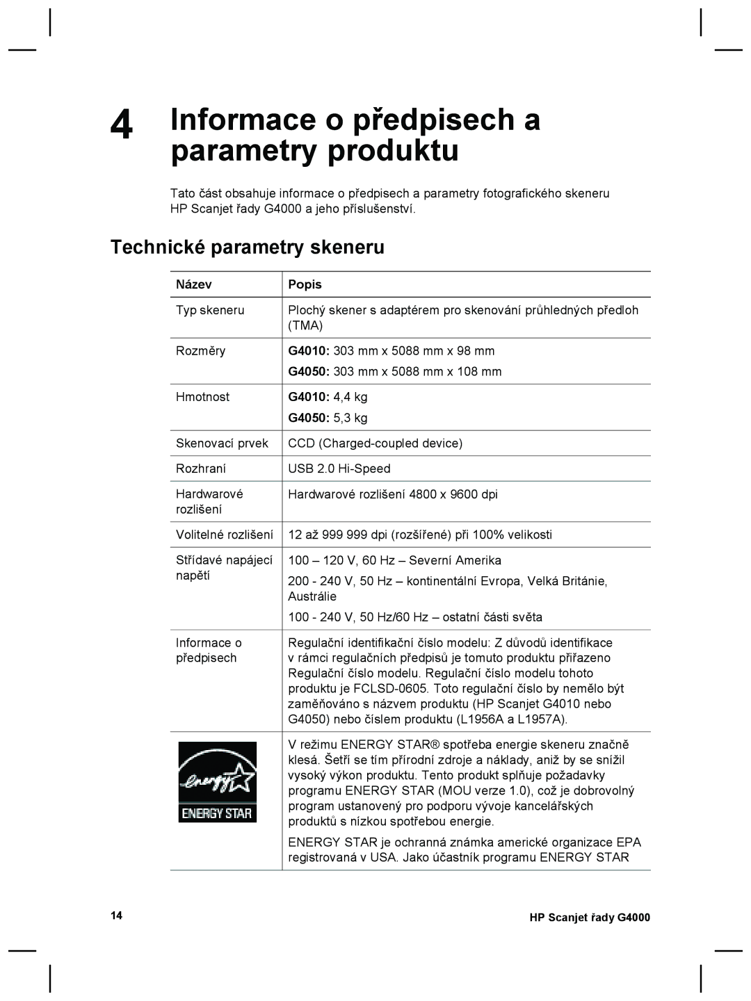 3M G4000 manual Informace o předpisech a, Parametry produktu, Technické parametry skeneru, Název Popis 