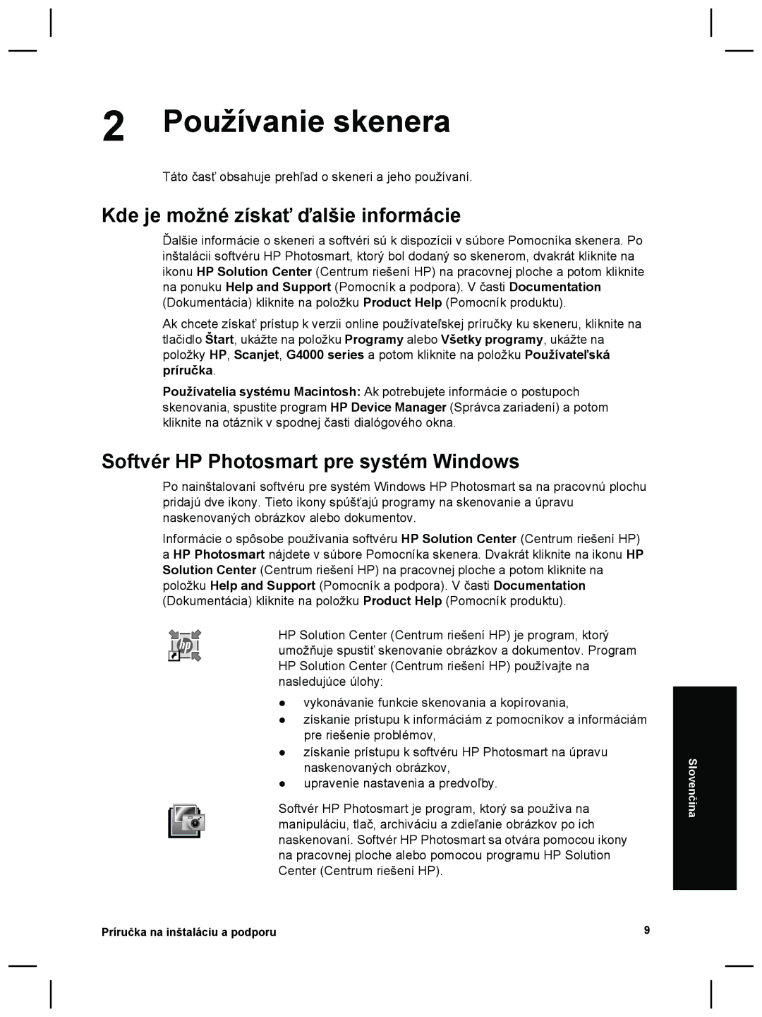 3M G4000 manual Používanie skenera, Kde je možné získať ďalšie informácie, Softvér HP Photosmart pre systém Windows 