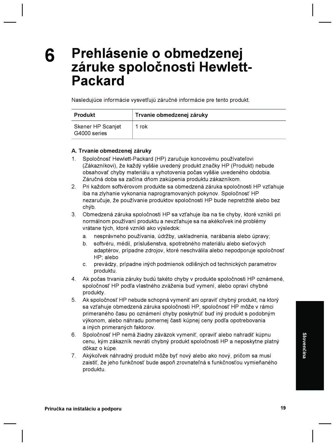 3M G4000 manual Prehlásenie o obmedzenej, Záruke spoločnosti Hewlett, Packard, Produkt Trvanie obmedzenej záruky 