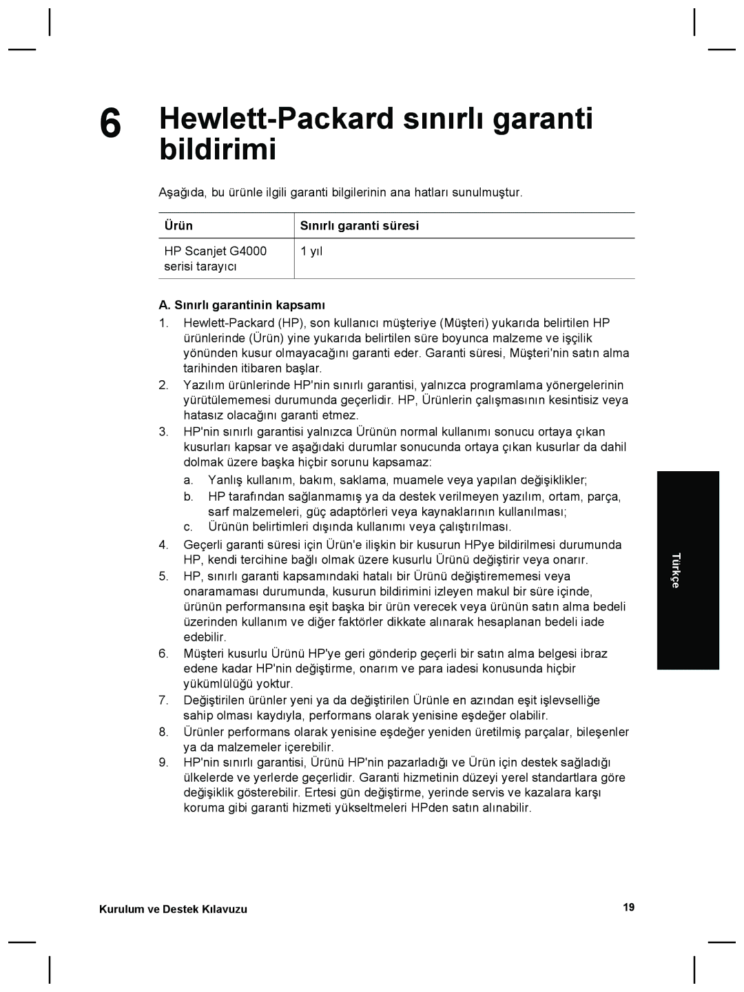 3M G4000 manual Hewlett-Packard sınırlı garanti, Bildirimi, Ürün Sınırlı garanti süresi, Sınırlı garantinin kapsamı 